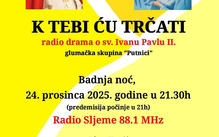 Radio drama "K tebi ću trčati" o sv. Ivanu Pavlu II.